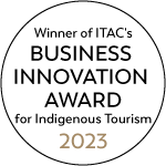 Winner of ITAC's Business Innovation Award for Indigenous Tourism